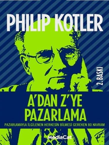 A’dan Z’ye Pazarlama Pazarlamayla İlgilenen Herkesin Bilmesi Gereken 8