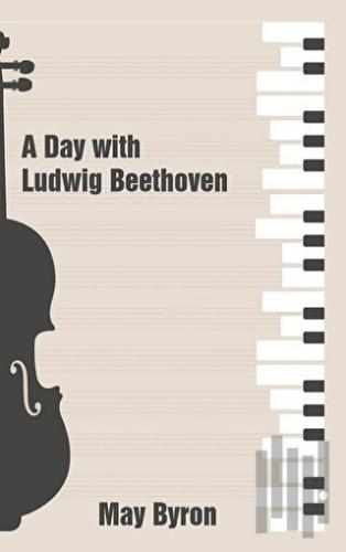 A Day with Ludwig Beethoven | Kitap Ambarı