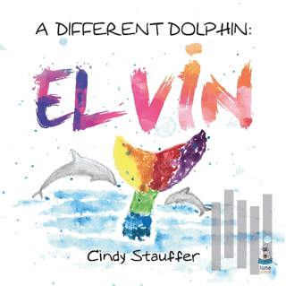 A Different Dolphin: Elvin | Kitap Ambarı