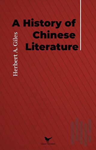 A History of Chinese Literature | Kitap Ambarı