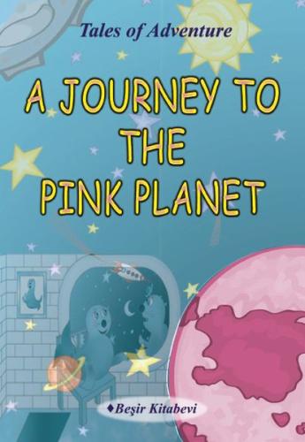 A Journey To The Pink Planet | Kitap Ambarı