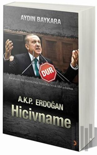 A.K.P. Erdoğan Hicivname - Dur | Kitap Ambarı