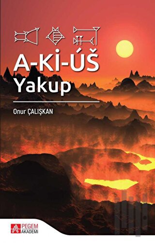 A-Ki-Us: Yakup | Kitap Ambarı