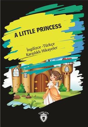 A Little Princess (İngilizce Türkçe Karşılıklı Hikayeler) | Kitap Amba