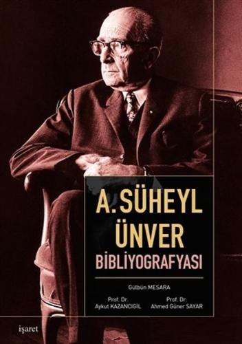 A. Süheyl Ünver Bibliyografyası | Kitap Ambarı