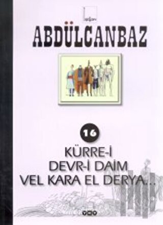 Abdülcanbaz - 16 Kürre-i Devr-i Daim Vel Kara El Derya... | Kitap Amba