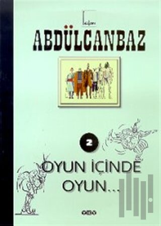 Abdülcanbaz - 2 Oyun İçinde Oyun... | Kitap Ambarı