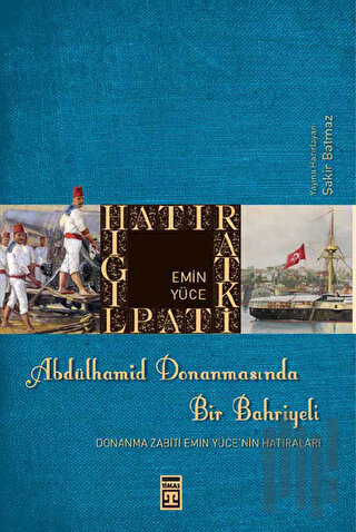 Abdülhamid Donanmasında Bir Bahriyeli | Kitap Ambarı