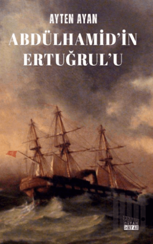 Abdülhamid’in Ertuğrul’u | Kitap Ambarı