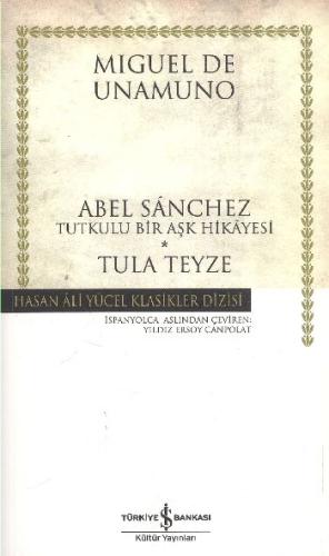 Abel Sanchez - Tula Teyze | Kitap Ambarı