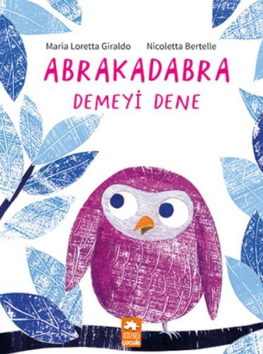 Abrakadabra Demeyi Dene | Kitap Ambarı