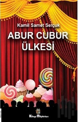 Abur Cubur Ülkesi | Kitap Ambarı