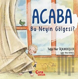 Acaba Bu Neyin Gölgesi? | Kitap Ambarı