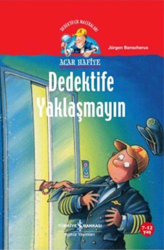 Dedektife Yaklaşmayın | Kitap Ambarı