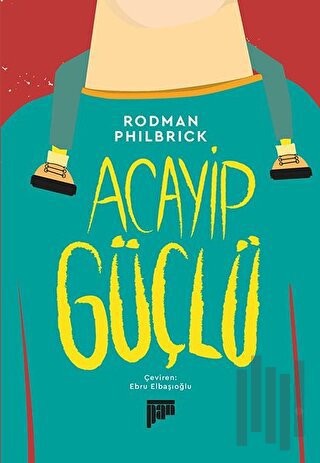 Acayip Güçlü | Kitap Ambarı