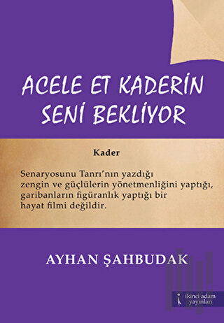 Acele Et Kaderin Seni Bekliyor | Kitap Ambarı