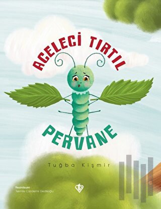 Aceleci Tırtıl Pervane | Kitap Ambarı