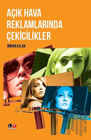 Açık Hava Reklamlarında Çekicilikler | Kitap Ambarı