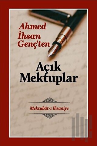 Açık Mektuplar - Ahmed İhsan Genç’ten (Ciltli) | Kitap Ambarı