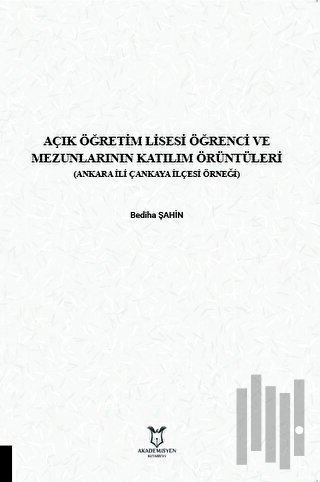 Açık Öğretim Lisesi Öğrenci ve Mezunlarının Katılım Örüntüleri | Kitap