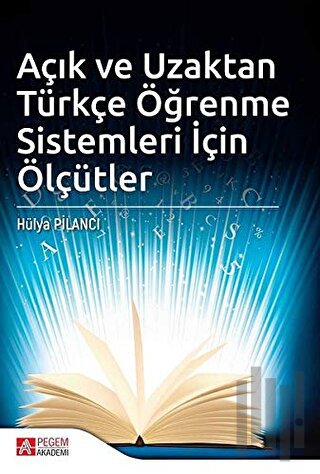 Açık ve Uzaktan Türkçe Öğrenme Sistemleri İçin Ölçütler | Kitap Ambarı