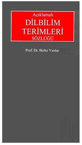 Açıklamalı Dilbilim Terimleri Sözlüğü | Kitap Ambarı