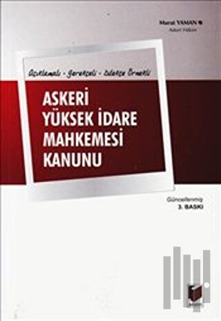 Açıklamalı, Gerekçeli, Dilekçe Örnekli Askeri Yüksek İdare Mahkemesi K