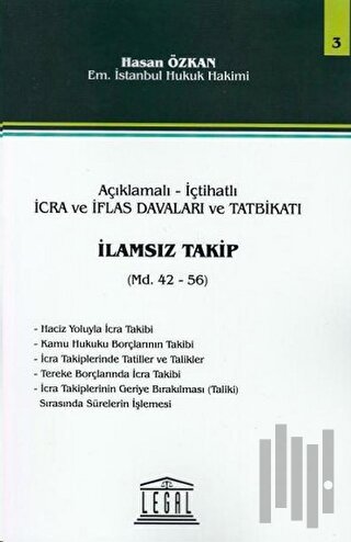 Açıklamalı - İçtihatlı İcra ve İflas Davaları ve Tatbikatı İlamsız Tak