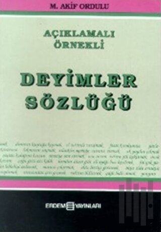 Açıklamalı Örnekli Deyimler Sözlüğü | Kitap Ambarı