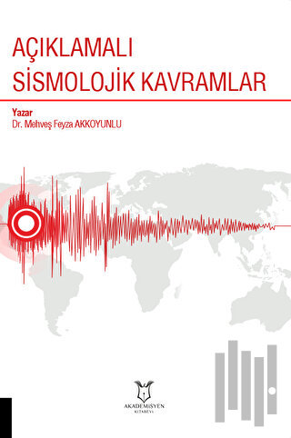 Açıklamalı Sismolojik Kavramlar | Kitap Ambarı