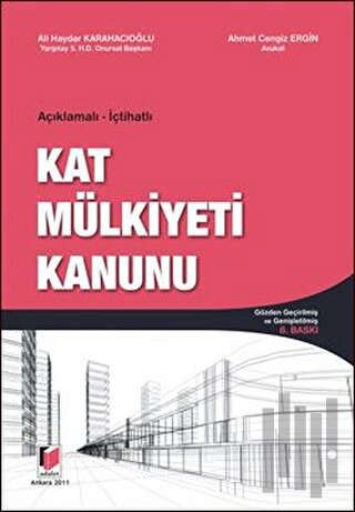 Açıklamalı ve İçtihatlı Kat Mülkiyeti Kanunu (Ciltli) | Kitap Ambarı