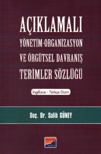 Açıklamalı Yönetim-Organizasyon ve Örgütsel Davranış Terimler Sözlüğü 