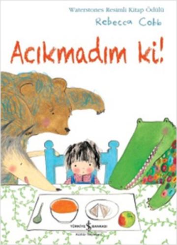 Acıkmadım Ki! | Kitap Ambarı