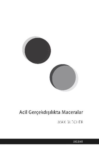 Acil Gerçekdışılıkta Maceralar | Kitap Ambarı