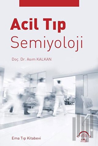 Acil Tıp Semiyoloji | Kitap Ambarı