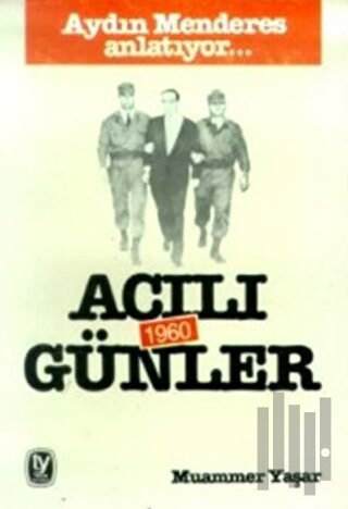 Acılı Günler 1960 | Kitap Ambarı