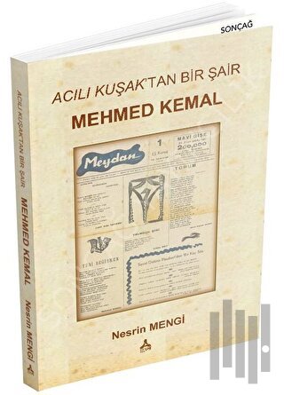 Acılı Kuşak'tan Bir Şair - Mehmed Kemal | Kitap Ambarı