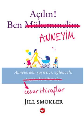 Açılın! Ben Anneyim | Kitap Ambarı