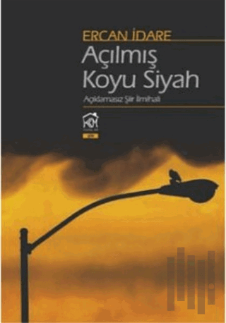 Açılmış Koyu Siyah | Kitap Ambarı