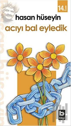 Acıyı Bal Eyledik | Kitap Ambarı