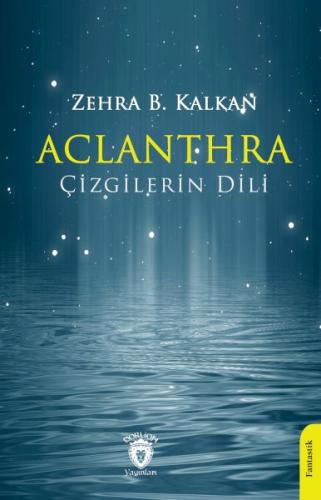 Aclanthra Çizgilerin Dili | Kitap Ambarı