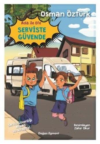 Ada İle Efe Serviste Güvende | Kitap Ambarı