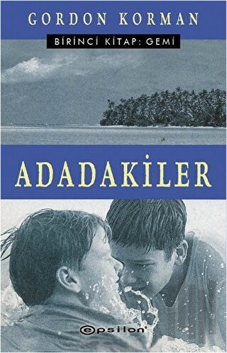 Adadakiler Birinci Kitap: Gemi | Kitap Ambarı