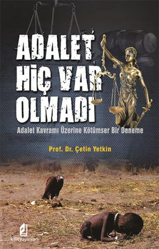 Adalet Hiç Var Olmadı | Kitap Ambarı