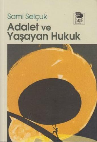 Adalet ve Yaşayan Hukuk | Kitap Ambarı