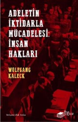 Adaletin İktidarla Mücadelesi: İnsan Hakları | Kitap Ambarı