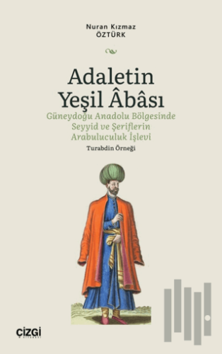 Adaletin Yeşil Abası | Kitap Ambarı