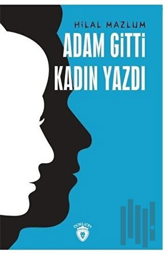 Adam Gitti Kadın Yazdı | Kitap Ambarı