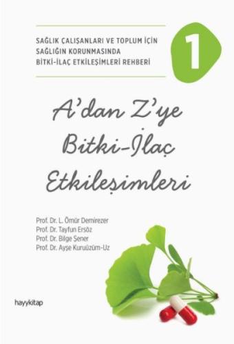 A’dan Z’ye Bitki - İlaç Etkileşimleri - 1 | Kitap Ambarı