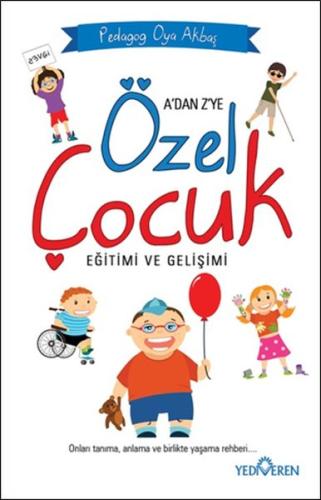 A'dan Z'ye Özel Çocuk Eğitimi ve Gelişimi | Kitap Ambarı